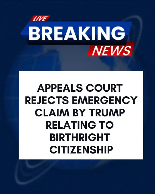 Trump Order: Nationwide Birthright Citizenship Blocked